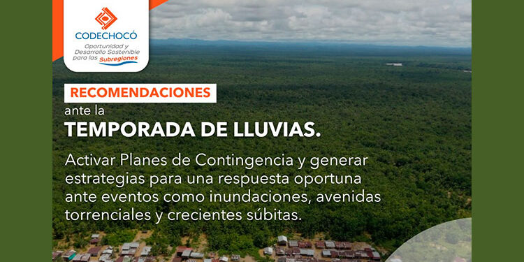 Chocó, recomendaciones ante temporada de lluvias.