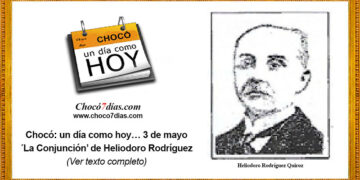 Chocó: un día como hoy… 3 de mayo. ´La Conjunción’ de Heliodoro Rodríguez.