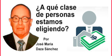 ¿A qué clase de personas estamos eligiendo?