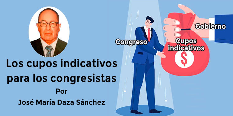 Los cupos indicativos para los congresistas. Por José María Daza Sánchez