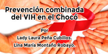 Prevención combinada del VIH en el Chocó