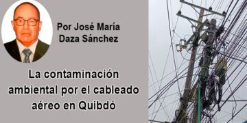 La contaminación ambiental por el cableado aéreo en Quibdó