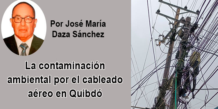 La contaminación ambiental por el cableado aéreo en Quibdó