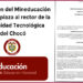 Resolución del Mineducación que reemplaza al rector de la Universidad Tecnológica del Chocó