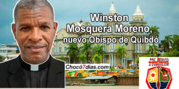 Winston Mosquera Moreno, nuevo Obispo de Quibdó