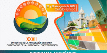 XXVII ENCUENTRO DE LA JURISDICCIÓN ORDINARIA en Quibdó