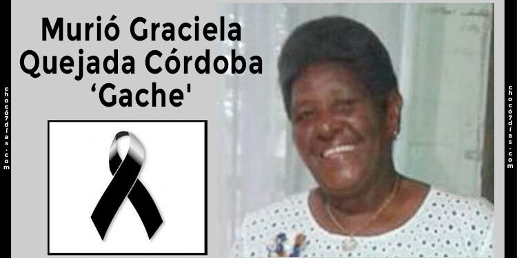 Murió Graciela Quejada Córdoba ‘Gache'