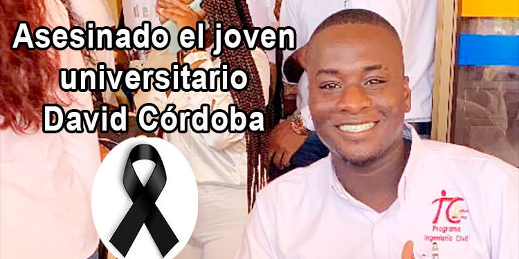Asesinado en Quibdó el joven universitario David Córdoba