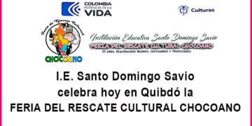 I.E. Santo Domingo Savio celebra hoy en Quibdó la Feria del Rescate Cultural Chocoano