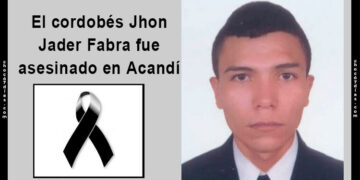 El cordobés Jhon Jader Fabra fue asesinado en Acandí