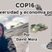 COP16: Biodiversidad y economía política Por David Mora