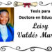 Tesis para Doctora en Educación: Leisy Valdés Murillo