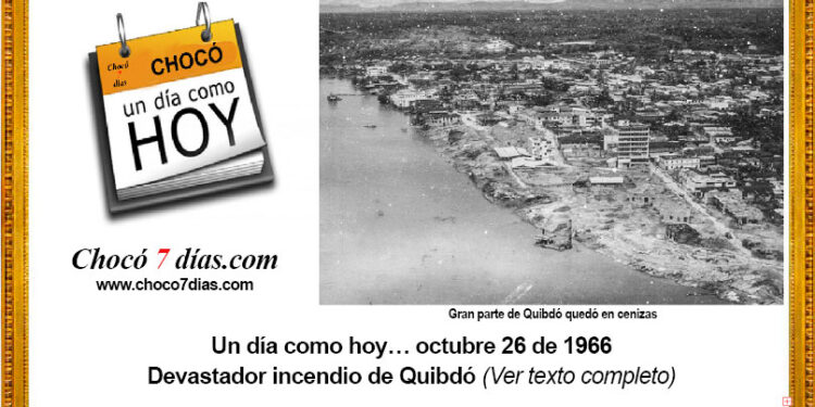 un-dia-como-hoy-octubre-26-ventana-incendio-quibdo