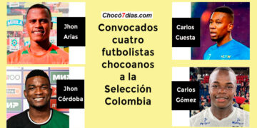 Convocados cuatro futbolistas chocoanos a la Selección Colombia