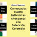 Convocados cuatro futbolistas chocoanos a la Selección Colombia
