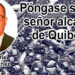 Póngase serio, señor alcalde de Quibdó