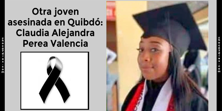 Otra joven asesinada en Quibdó