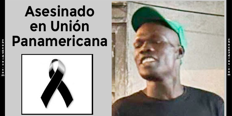 Asesinan joven de 28 años en Unión Panamericana