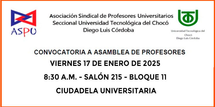 ASPU –CHOCÓ: convocatoria a Asamblea de Profesores