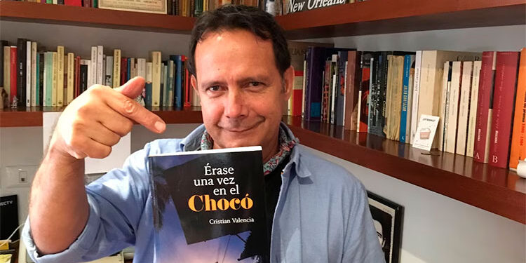 Erase una vez en el Chocó. Novela de Cristian Valencia.