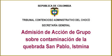 Admiten Acción de Grupo sobre contaminación de la quebrada San Pablo, Istmina