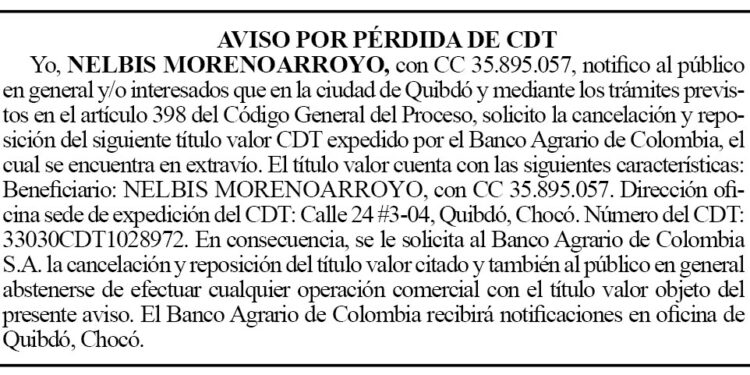 Pérdida de CDT. Nelbis Moreno Arroyo.