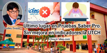 Último lugar en Pruebas Saber Pro. Sin mejora en indicadores la Universidad Tecnológica del Chocó