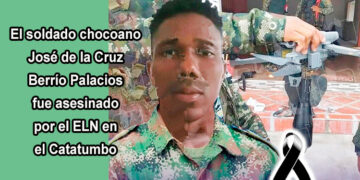 Soldado chocoano fue asesinado por el ELN en el Catatumbo