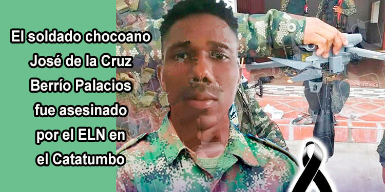 Soldado chocoano fue asesinado por el ELN en el Catatumbo