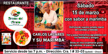 Restaurante Brisas del Atrato, marzo 15, Carlos Lagares y su marimba