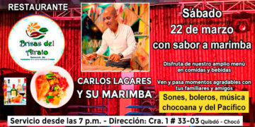 Restaurante Brisas del Atrato, marzo 22, Carlos Lagares y su marimba