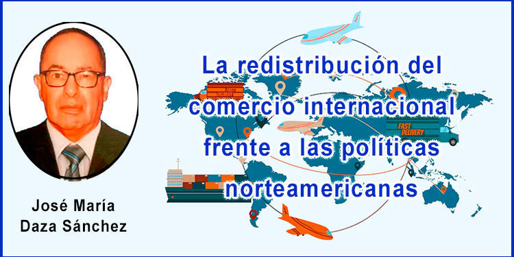 La redistribución del comercio internacional frente a las políticas norteamericanas