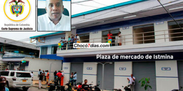 A juicio ex gobernador del Chocó por irregularidades en contrato de la plaza de mercado de Istmina