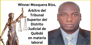 Winner Mosquera Ríos, árbitro del Tribunal Superior de Quibdó en materia laboral