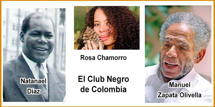 El Club Negro de Colombia. Por Rosa Chamorro.