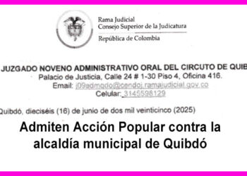 Admiten Acción Popular contra la alcaldía municipal de Quibdó