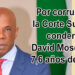 Chocó: Por corrupción, la Corte Suprema condenó a David Mosquera a 7,6 años de cárcel