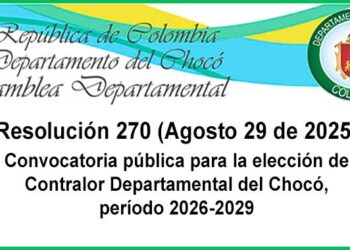 Convocatoria pública para la elección de Contralor Departamental del Chocó, período 2026-2029