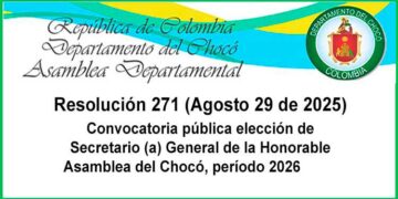 Convocatoria pública elección de Secretario (a) General de la Honorable Asamblea del Chocó, período 2026