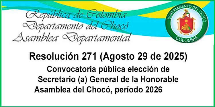 Convocatoria pública elección de Secretario (a) General de la Honorable Asamblea del Chocó, período 2026