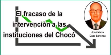 El fracaso de la intervención a las instituciones del Chocó