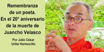 En el 20° aniversario de la muerte de Juancho Velasco