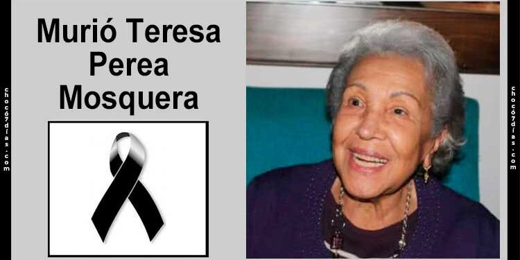 Murió en Quibdó Teresa Perea