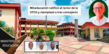 cHOCÓ: Mineducación ratificó al rector de la UTCH y reemplazó a tres consejeros