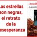 Las estrellas son negras, el retrato de la desesperanza. Sobre ellibro delchocoano Arnoldo Palacios