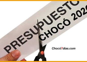 Chocó tendría otro dañino recorte de recursos del 9,4% en el presupuesto 2026