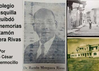 El Colegio Carrasquilla de Quibdó en las memorias de Ramón Mosquera RivasEl Colegio Carrasquilla de Quibdó en las memorias de Ramón Mosquera Rivas