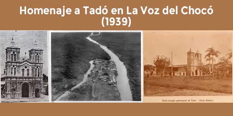 Homenaje a Tadó, Chocó.