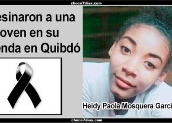 Asesinaron a una joven en su vivienda en Quibdó