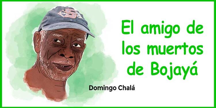 El amigo de los muertos de Bojayá